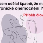 Co jsem udělal špatně, že mám chronické onemocnění